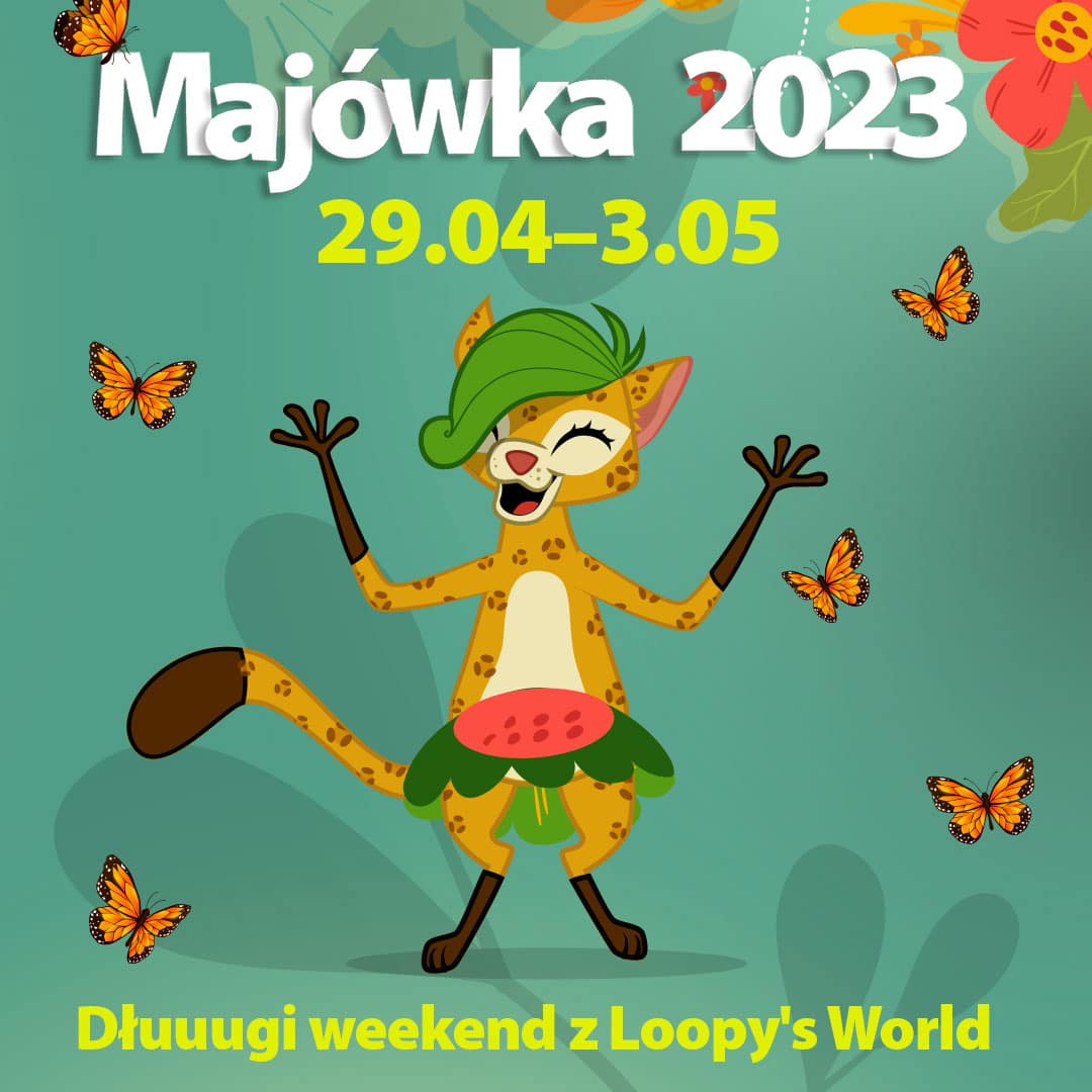 Majówka 2023 z Loopy's World - Loopys World Wrocław